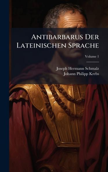 Antibarbarus Der Lateinischen Sprache
