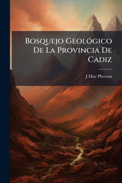 Bosquejo GeolÃ3gico De La Provincia De Cadiz