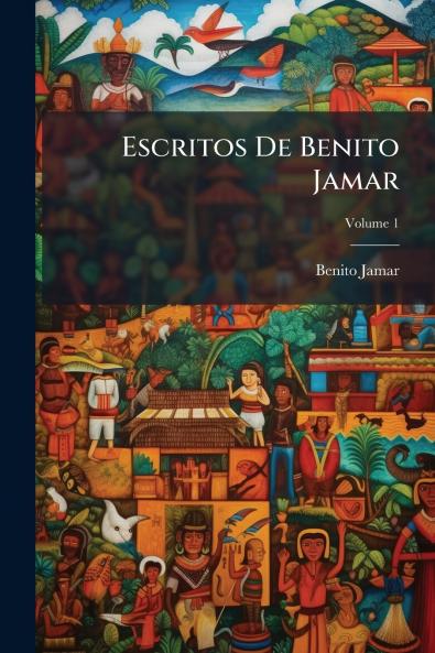 Escritos De Benito Jamar