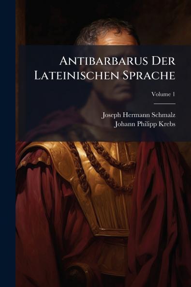 Antibarbarus Der Lateinischen Sprache