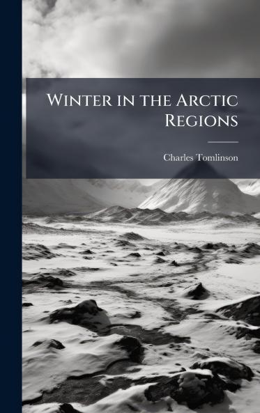 Winter in the Arctic Regions
