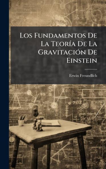 Fundamentos De La TeorÃ-a De La GravitaciÃ3n De Einstein