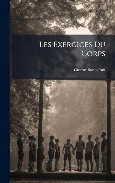 Les Exercices Du Corps