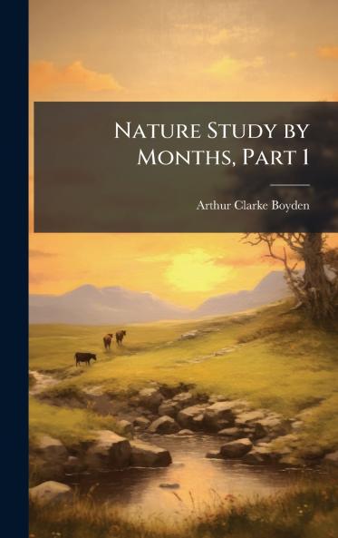 Nature Study by Months Part 1