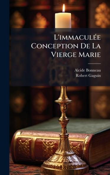 L'immaculÃ(c)e Conception De La Vierge Marie