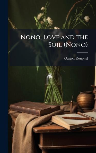 Nono Love and the Soil (Nono)