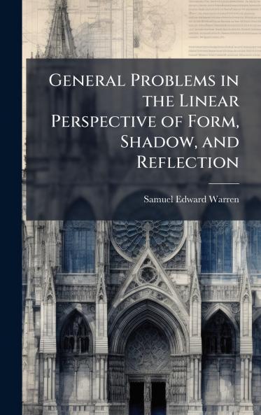 General Problems in the Linear Perspective of Form Shadow and Reflection