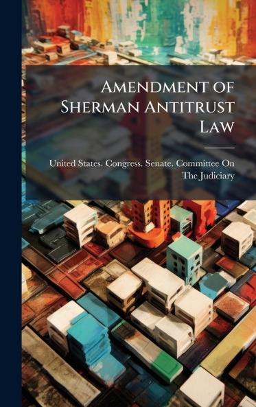 Amendment of Sherman Antitrust Law