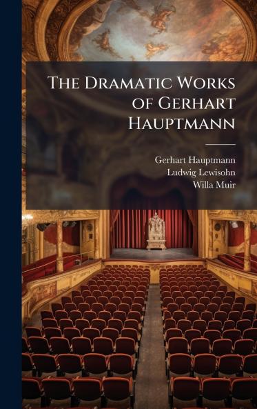 Dramatic Works of Gerhart Hauptmann