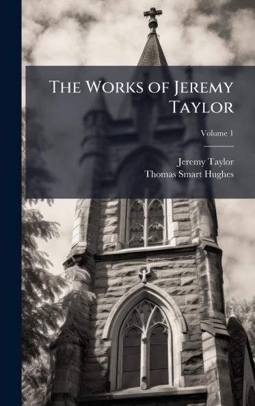 Works of Jeremy Taylor