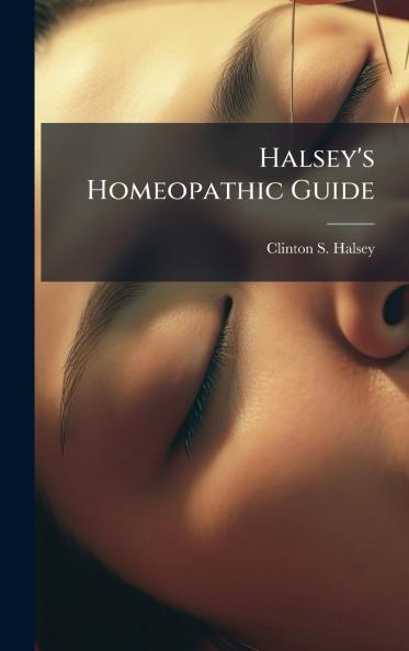 Halsey's Homeopathic Guide