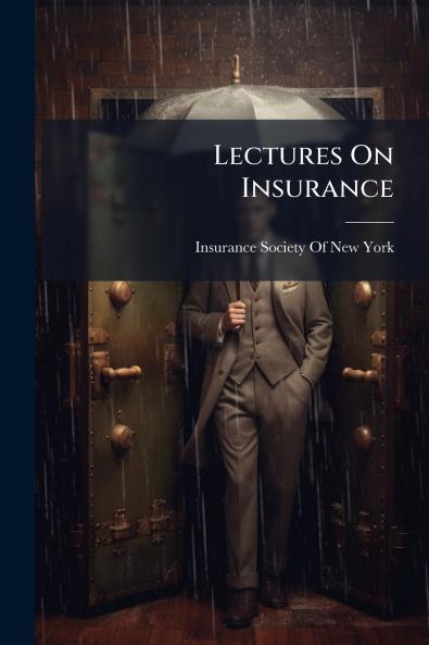 Lectures On Insurance