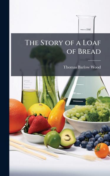 Story of a Loaf of Bread