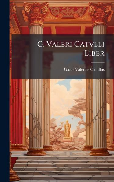 G. Valeri Catvlli Liber