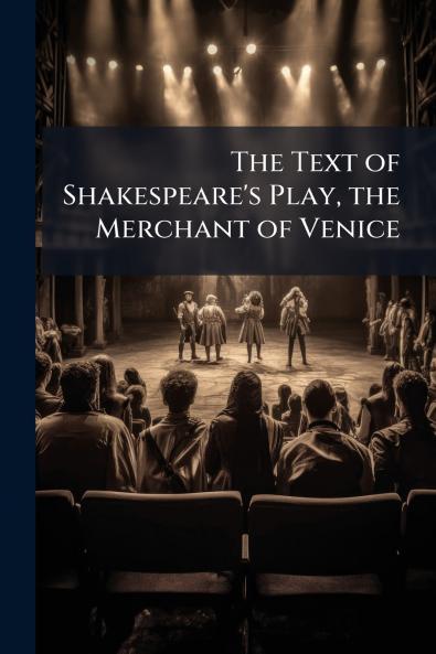 Text of Shakespeare's Play the Merchant of Venice