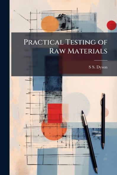 Practical Testing of Raw Materials