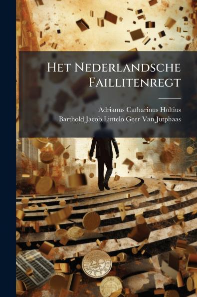 Het Nederlandsche Faillitenregt