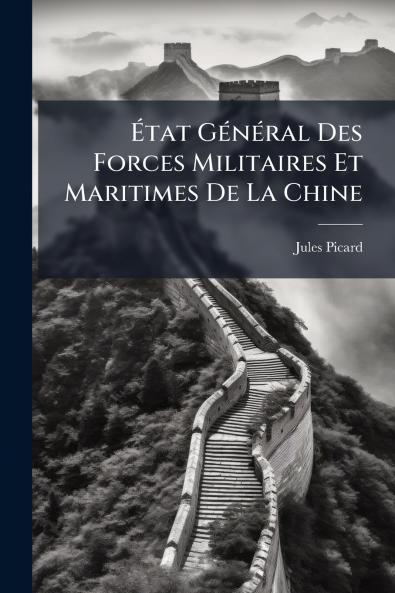 Ã&#137;tat GÃ(c)nÃ(c)ral Des Forces Militaires Et Maritimes De La Chine