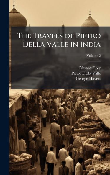 Travels of Pietro Della Valle in India