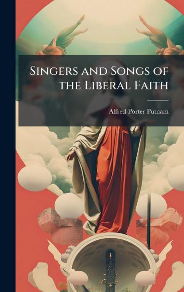 Singers and Songs of the Liberal Faith