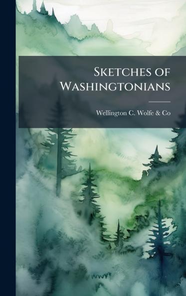 Sketches of Washingtonians
