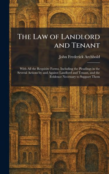 The Law of Landlord and Tenant