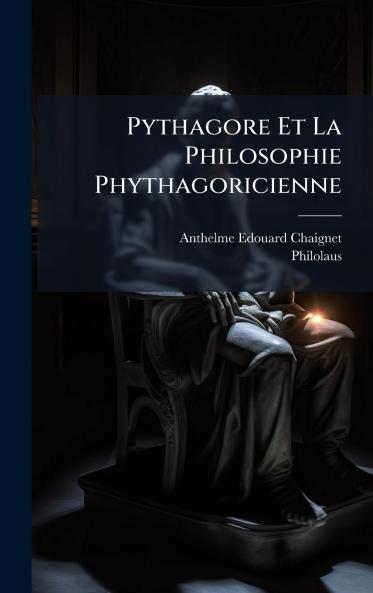 Pythagore Et La Philosophie Phythagoricienne