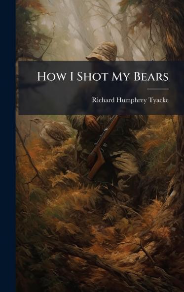 How I Shot My Bears