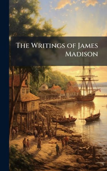 Writings of James Madison