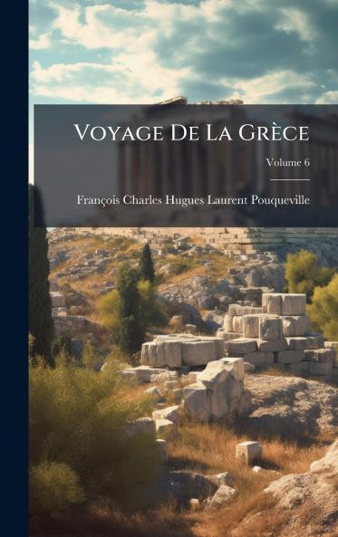 Voyage De La Grèce