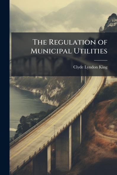 Regulation of Municipal Utilities
