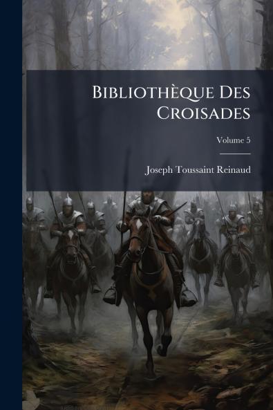 Bibliothèque Des Croisades
