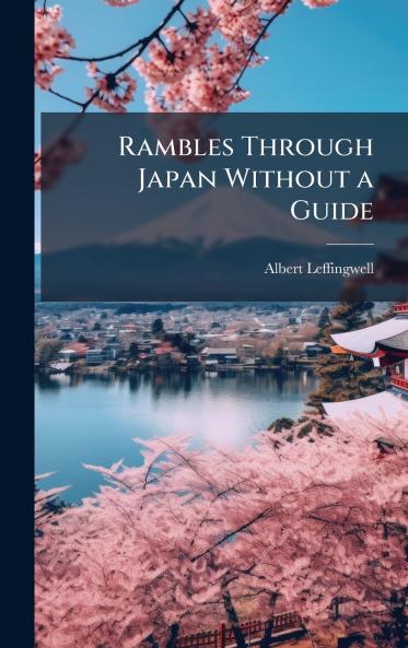 Rambles Through Japan Without a Guide