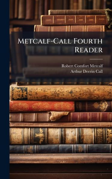 Metcalf-Call Fourth Reader
