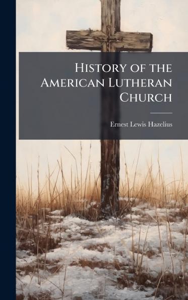 History of the American Lutheran Church