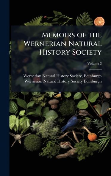 Memoirs of the Wernerian Natural History Society