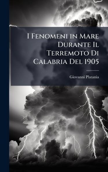I Fenomeni in Mare Durante Il Terremoto Di Calabria Del 1905