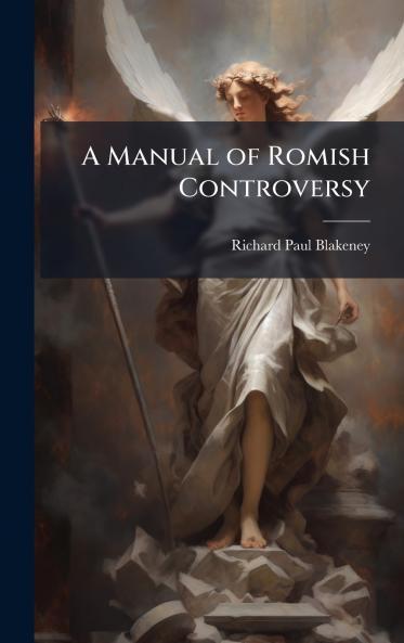 Manual of Romish Controversy