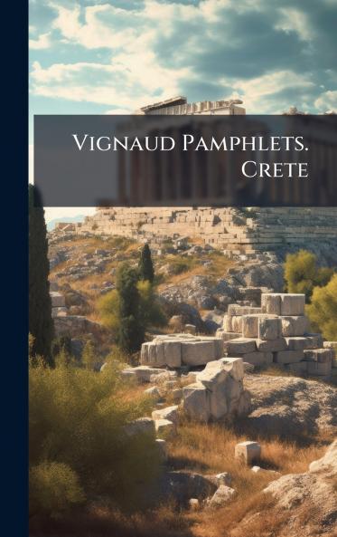 Vignaud Pamphlets. Crete