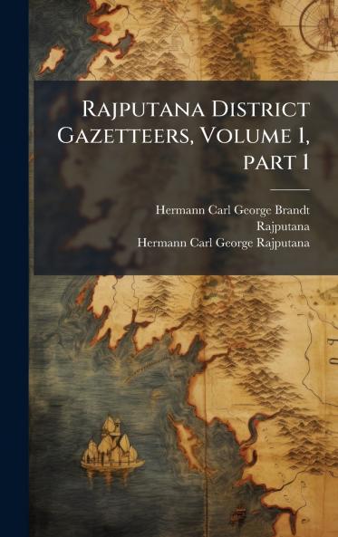 Rajputana District Gazetteers Volume 1 part 1