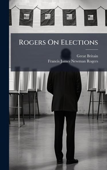Rogers On Elections