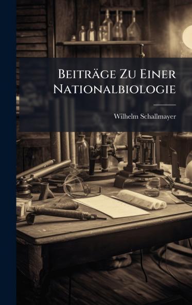 Beiträge Zu Einer Nationalbiologie