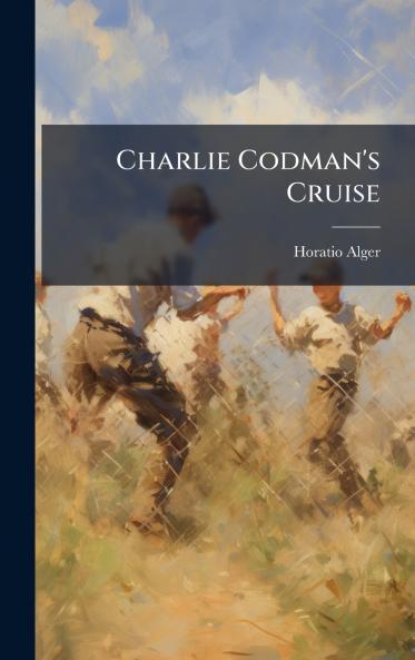 Charlie Codman's Cruise