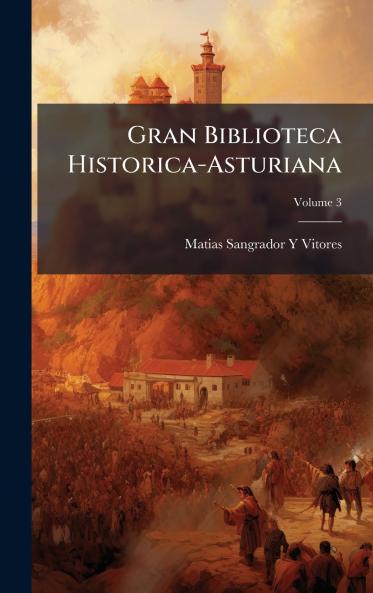 Gran Biblioteca Historica-Asturiana