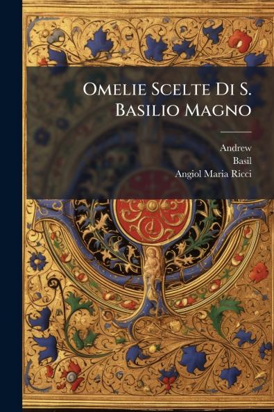 Omelie Scelte Di S. Basilio Magno