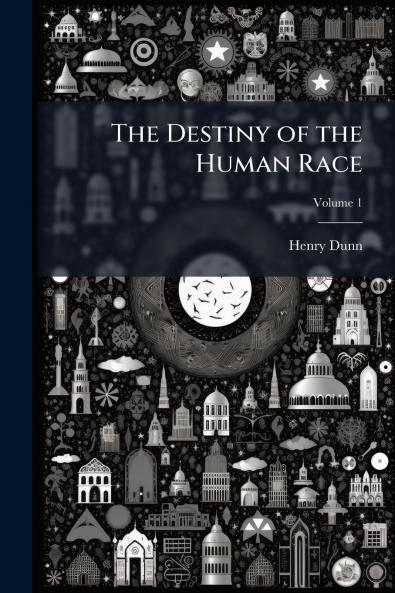 Destiny of the Human Race