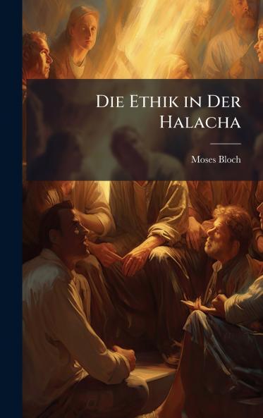 Ethik in Der Halacha