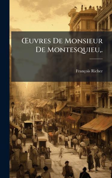 Å'uvres De Monsieur De Montesquieu .