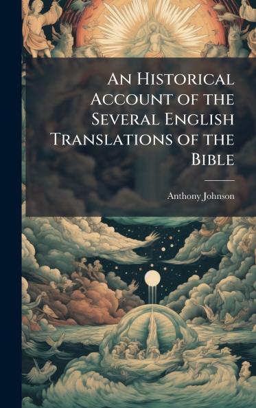 Historical Account of the Several English Translations of the Bible