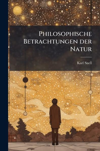 Philosophische Betrachtungen der Natur
